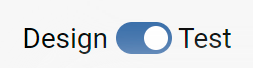 Toggle between design and test for workflow